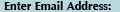 Enter Email Address